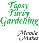 Topsy Turvy Garden Week 5